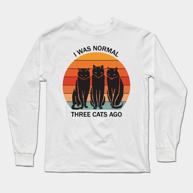 I was normal three cats ago Long Sleeve T-Shirt by grafart